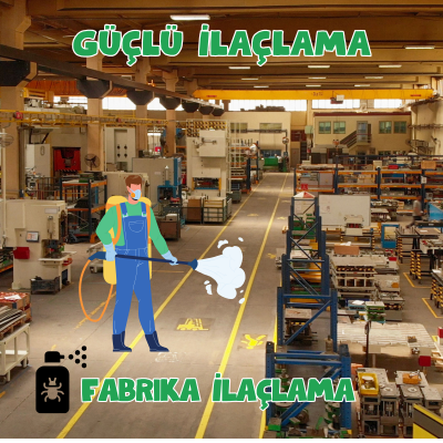   Fabrika İlaçlama 0542 188 45 42