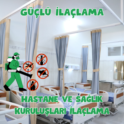 Hastane ve Sağlık Kuruluşları İlaçlama